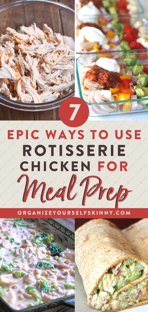 Rotisserie Chicken Leftovers, Chicken For Meal Prep, Easy Rotisserie Chicken Recipes, Rotisserie Chicken Recipes Healthy, Chicken Leftovers, Rotisserie Chicken Recipes Leftover, Easy Meal Prep Recipes, Meal Prep Easy, Recipes Using Rotisserie Chicken