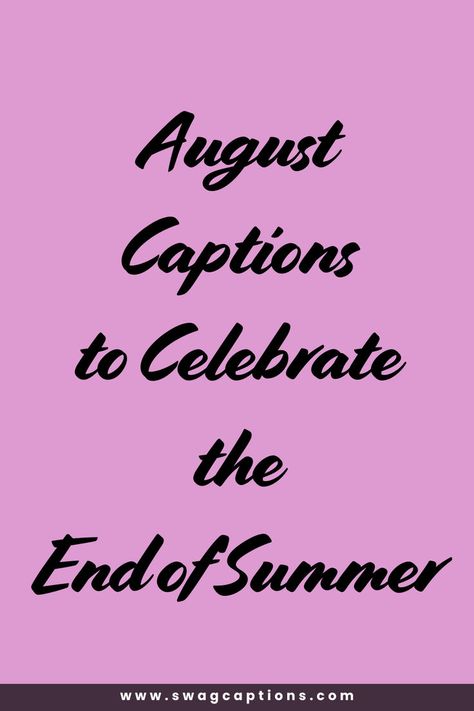 Capture the essence of summer's last hurrah with these August captions! Perfect for your end-of-summer posts, our collection of creative and fun August captions will help you celebrate and cherish every sunny moment. Whether you're reminiscing about beach days, sunset picnics, or the final summer adventures, these captions will add that perfect touch to your photos. Say goodbye to summer in style and share your favorite August memories with the perfect words. Memories Caption, End Of Summer Quotes, Adventure Captions, Summer Quotes Instagram, Summer Instagram Captions, Best Instagram Captions, Instagram Post Captions, August Quotes, Of Captions