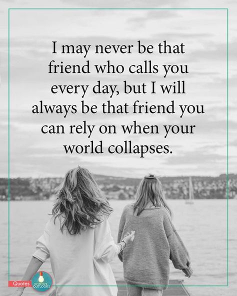 My Positive Outlooks on Instagram: "I may never be that friend who calls you every day, but... #live #stressfree #happylife #mypositiveoutlooks" Friend Support Quotes, Friend Support, Support Quotes, Friend Bff, Supportive Friends, Difficult Times, Positive Outlook, Daily Inspiration Quotes, True Friends