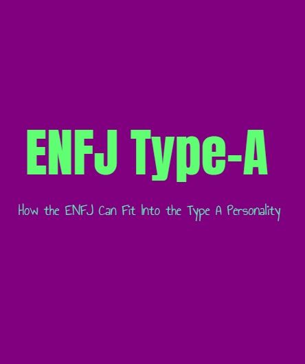 Enfj-a Personality, Enfj Personality Characters, Type A Personality, Enfj Personality, Enfj T, Isfj Personality, High Strung, Personality Growth, Myers Briggs Personalities