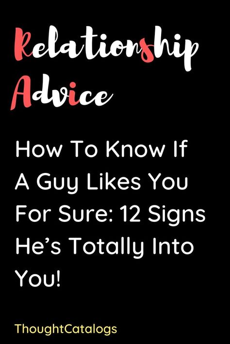 Body Language Signs, Soulmate Connection, Female Quotes, Crushing On Someone, A Guy Like You, Quotes Education, 12 Signs, Guy Friends, Thought Catalog