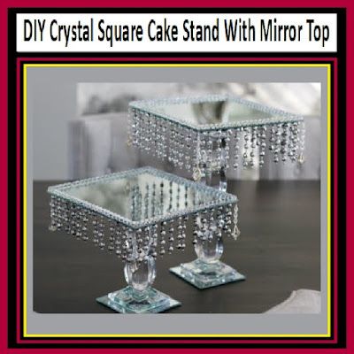 DIY Crystal Square Cake Stand With Mirror Top Diy Cake Stand Dollar Store, Mirrored Cake, Diy Dessert Stand, Front Yard Halloween, Cake Stand Centerpiece, Crystal Wedding Decor, Mirror Centerpiece, Square Cake Stand, Crafts Dollar Tree