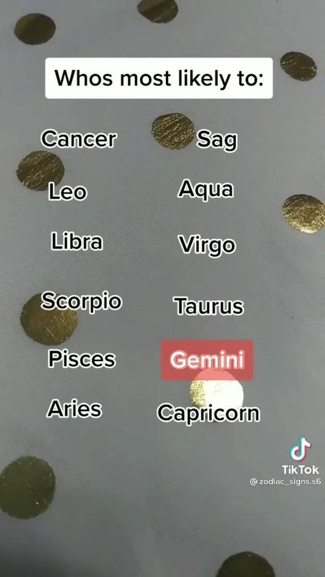 Most likely to : zodiac edition | Zodiac signs, Zodiac quotes, Zodiac capricorn Aries And Capricorn, Zodiac Things, Virgo And Scorpio, Different Zodiac Signs, Signs Funny, Zodiac Tattoo, Zodiac Stuff, Funny Vines, Zodiac Signs Funny