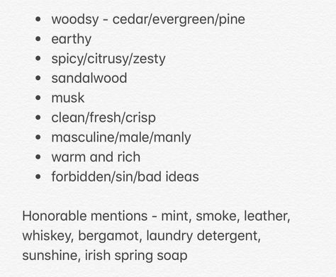 Scents For Characters, Scents Writing, Male Scents Writing, Scent Description Writing, Irish Spring Soap, Story Tips, Sing Me To Sleep, Describing Characters, Oddly Specific