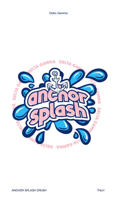 Anchor Splash Delta Gamma, Delta Gamma Designs, Delta Gamma, Hang Loose, Sorority, Tshirt Designs, Design