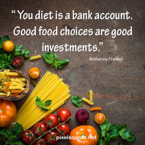 50 BEST FOOD QUOTES TO HELP YOU EAT HEALTHILY | PixelsQuote.Net Health Food Quotes, Lunch Quotes, Healthy Food Quotes, Food Quotes Funny, Healthy Eating Quotes, Quotes Health, Nutrition Quotes, Healthy Quotes, Think Food