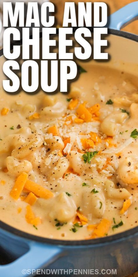 Try making this Mac and Cheese Soup recipe and watch it disappear from the Crockpot or stovetop! Guests or family will love this delicious main dish soup served with breadsticks or toppings. A creamy cheddar & Swiss cheese combo cooked with garlic and butter creates a super savory macaroni and cheese soup that's sure to end up on the monthly recipe rotation! Serve with toppings or mix-ins, the options are endless! #cheesesoup #macandcheese #recipeeasy #spendwithpennies Mac And Cheese Soup, Mac N Cheese Soup, Cheese Soup Recipe, Cheese Soup Recipes, Homemade Soup Recipe, Delicious Soup Recipes, Savory Soups, Soup And Stew, Crock Pot Soup