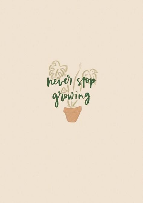 Growing Tattoo, Never Stop Growing, Happy Quotes Positive, Quotes Inspirational Positive, Green Theme, A Thought, Encouragement Quotes, Love Poems, Just Amazing