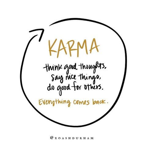 Karma: think good thoughts, say nice things, do good for others. Everything comes back! Karma quotes. Come Back Quotes, Karma Quotes Truths, Inspirational Quotes About Success, Doing Me Quotes, Good Karma, Karma Quotes, Daily Inspiration Quotes, Positive Words, Wonderful Words