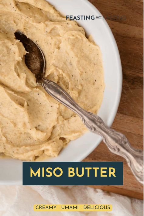 This easy 5 minute miso butter recipe is the perfect umami rich, creamy savory topping for your favorite recipes. Whether you are making fish, steak, chicken, pasta or roasted veggies, this garlic miso butter will take the flavor to the next level.   via @Feasting Not Fasting Miso Butter Sauce, Miso Butter Chicken, Miso Sauce Recipe, Fish Steak, Non Dairy Butter, Miso Butter, Red Miso, Food Pasta, Asian Sauce