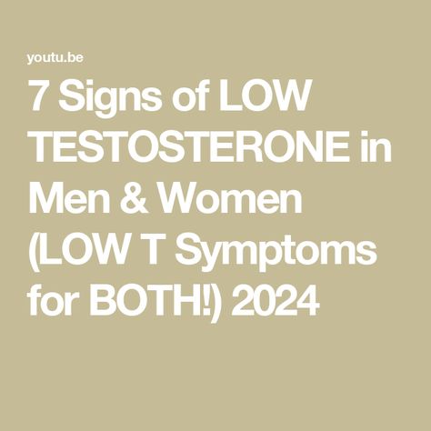 7 Signs of LOW TESTOSTERONE in Men & Women (LOW T Symptoms for BOTH!) 2024 Low Testerone In Men Symptoms, Low Testerone, Optimal Health, Men And Women, Signs, Health