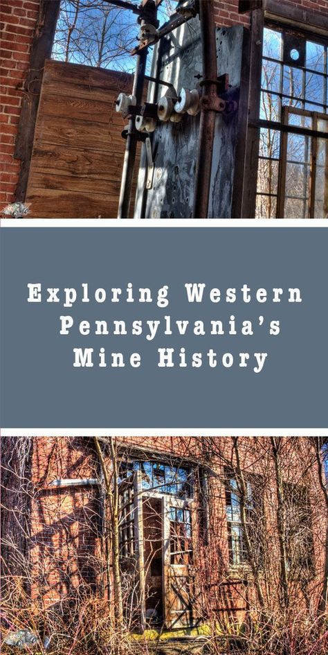 Western Pennsylvania is full of mining history -- particularly became of Pittsburgh's coal, coke, and steel production. Not much remains, but if you look closely you can find some traces of its history. Pennsylvania Bucket List, Steel Production, Steel Industry, Small Towns Usa, Pennsylvania Travel, Western Pennsylvania, Pocono Mountains, Packing List For Vacation, Coal Mining