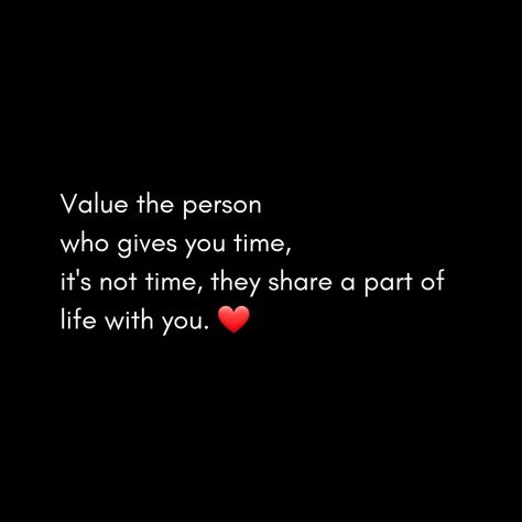 Value the person who gives you the time Time Quotes Hindi Relationship, Value The Person Who Gives You Time, Time Quotes Relationship In Hindi, Quotes On Value Of A Person, Value Your Time Quotes, Value Time Quotes, Value Of Person Quotes Relationship, Quotes On Time Value, Value Quotes Relationships