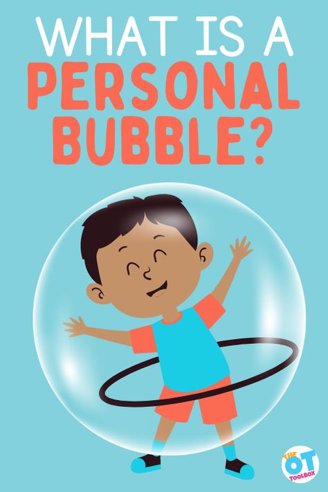 Personal Bubble, Aba Therapy Activities, Summer School Activities, Bubble Activities, Sensory Input, Occupational Therapy Activities, Too Close For Comfort, Sensory Ideas, Space Activities