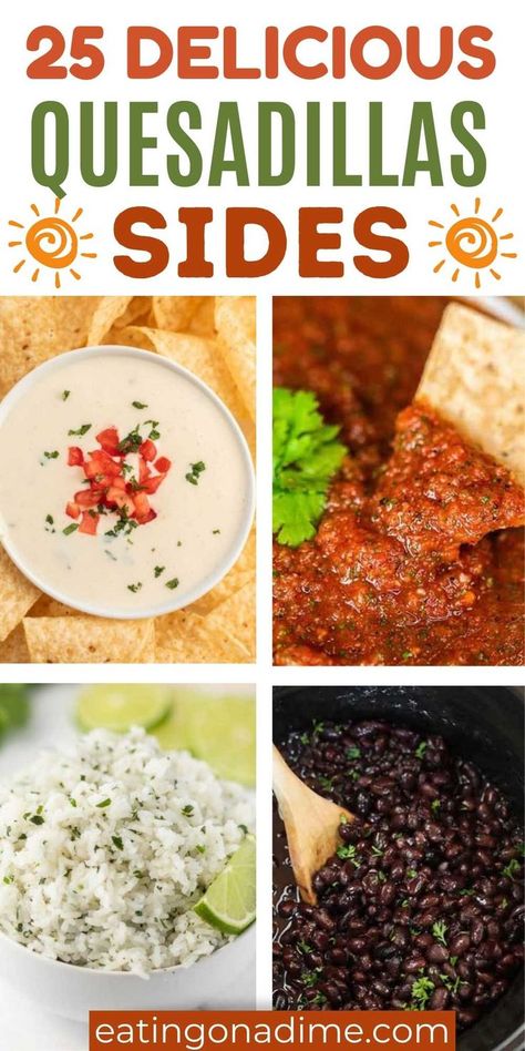 If you are looking for What to Serve with Quesadillas we have gathered 25 of our favorite sides. These are easy to make and taste amazing. From dips, rice, and soups we have you covered easy ingredient sides. Make Quesadillas for dinner or lunch for easy weeknight meal. #eatingonadime #quesadillasides #whattoserve Fritos Bean Dip, Chicken Quesadillas Easy, Best Taco Dip Recipe, Homemade Spanish Rice, Spanish Rice Recipe Easy, Bean Salsa Recipe, Spanish Rice Easy, Cilantro Lime Rice Recipe, Lime Rice Recipes