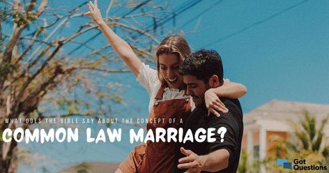 Common Law Marriage, Common Law, Godly Life, Bible