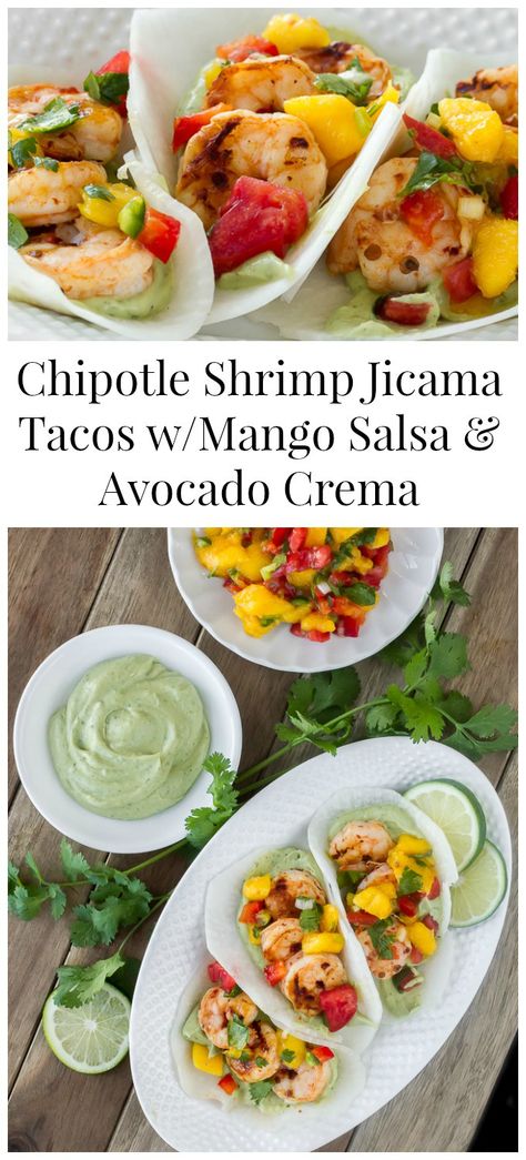 Jicama Tacos, Shrimp Tacos With Mango Salsa, Healthy Tortillas, Seafood Tacos, Tacos With Mango Salsa, Grilled Shrimp Tacos, Healthy Tortilla, Chipotle Shrimp, Avocado Crema