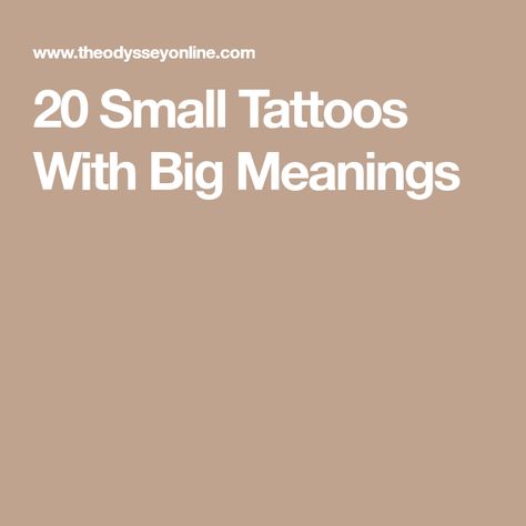 20 Small Tattoos With Big Meanings Small Tattoos With Big Meanings, Small Remembrance Tattoos, Small Tattoos With Meaning Quotes, Simple Tattoo With Meaning, Cute Tattoos With Meaning, Hidden Tattoos, Remembrance Tattoos, Small Tattoos With Meaning, Small Tattoos Simple