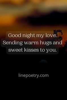 Good Night Wish For Boyfriend, Good N8ght Wishes, Good Night Wherever You Are, Good Night To Him Quotes For Him, Goodnight For Him Romantic, Love Quotes For Him Goodnight, Good Morning Wishes For Bf, Goodnight Babe I Love You, Good Night My Love Quotes