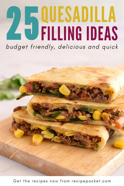 Types Of Quesadillas, Quesadilla Filling Ideas, Tortilla Filling Ideas, Mexican Quesadilla Recipes, Quesadilla Maker Recipes, Veggie Quesadilla Recipes, Dessert Quesadilla, Healthy Quesadilla Recipe, Quesadillas Recipes