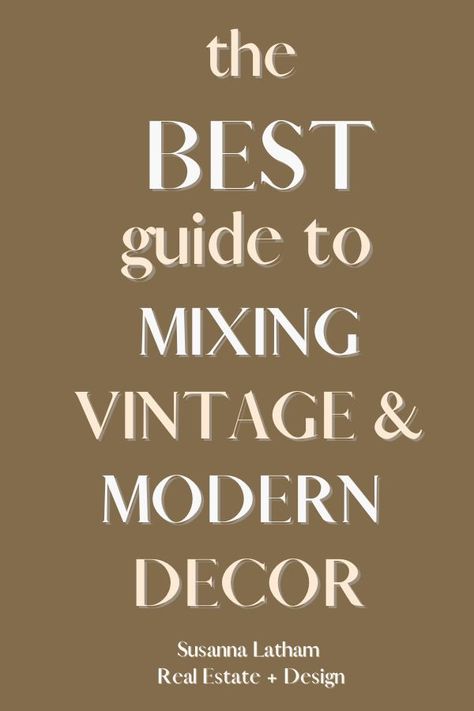 Mixing whimsical vintage decor with modern decor is my favorite thing! This guide goes over all the basics and gives great advice! Mixing Contemporary And Vintage, How To Mix Vintage And Modern Decor, Antique And Modern Mix Living Rooms, Old And New Decor Mixing, Vintage And Modern Decor Mixing, Antique And Modern Mix Decor, Antiques And Modern Decor, Antique Modern Decor, Mixing Old And New Furniture