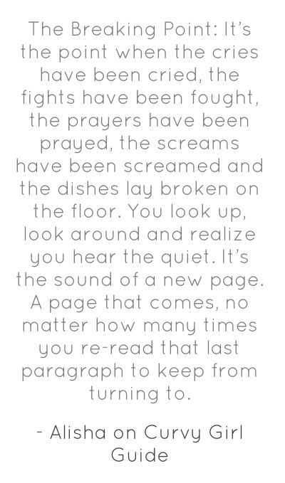 Jenn Quotes, Quotes Pics, Quotes And Sayings, Life Tapestry, Breaking Point Quotes, Breaking Dishes, Move Forward, Randomness Heart Soul Truth, Quote A ... Breaking Point Quotes, Quotes On Health, Feeling Down Quotes, Anger Quotes, Down Quotes, Girl Guide, Quotes Ideas, Words With Friends, Breaking Point