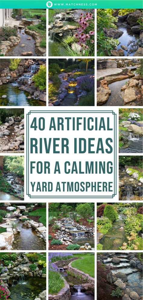 40 Artificial River Ideas for a Calming Yard Atmosphere - Matchness.com Artificial River, Backyard Stream, Landscaping Water Feature, Waterfall Landscaping, Small Backyard Ponds, River Ideas, Diy Ponds Backyard, Garden Stream, Pondless Water Features