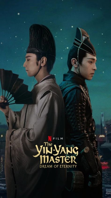 The Yin-Yang Master Dream eternity Official poster Netflix Ying Yang Master Dream Of Eternity, Yin Yang Master Dream Of Eternity, The Yin Yang Master, Yin Yang Master, Mark Chao, Drama Poster, Chinese Traditional Costume, Asian Drama, Chinese Dramas