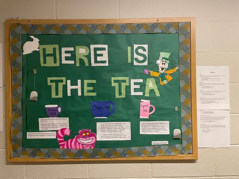 It is a green bulletin board that reads “Here is the Tea”. There is information about Diversity, Equity, and Inclusion for students. Every bulletin is a tea cup and is written like a pun: “Diversi- TEA”, “Inclusivi-TEA”, “Equali- TEA”. The Mad hatter, Cheshire Cat, and white rabbit are all in the corners of the board. Tea bags are also stapled to the display. Alice In Wonderland Bulletin Board Ideas, Alice In Wonderland Ra Board, Alice In Wonderland Bulletin Board, Disney Bulletin Board Ideas, Alice In Wonderland Classroom Theme, Alice In Wonderland Classroom, Pixar Classroom, Ra Activities, Disney Bulletin Boards