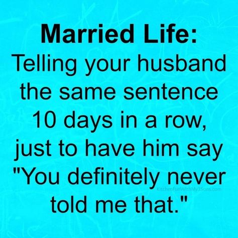 Married Life Humor, Marriage Funny, Married Life Quotes, Married Quotes, Spouse Quotes, Friends Are Family Quotes, Mom Fail, Big Joke, Marriage Quotes Funny