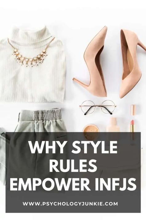 Why Style Rules Empower INFJs - Psychology Junkie Infj Aesthetic Style, Style Types, Corporate Attire, Style Rules, Infj Personality, Style Muse, Fashion Fail, Wardrobe Basics, Guest Post