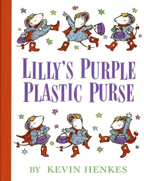 Lilly from Lilly’s Purple Plastic Purse | 16 Of The Most Lovable Children's Book Characters Ever Kevin Henkes Books, Plastic Purse, Kevin Henkes, Best Children Books, Childhood Books, Mentor Texts, Children's Literature, Read Aloud, Book Characters