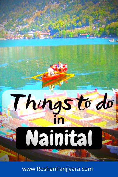 Nainital is a beautiful hill station and located in Uttarakhand. Check out famous best adventure activities & Thrilling Things To Do in Nainital. Nanital Uttrakhand Outfit, Nanital Uttrakhand, Nainital Uttarakhand, India Travel Guide, Nainital, Hill Station, Adventure Activities, Tourist Places, India Travel