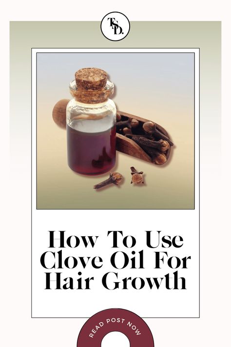 How To Use Clove Oil For Hair Growth. Pin for Pinterest. Clove Oil Benefits For Hair, How To Make Clove Oil, Clove Oil For Hair Growth, Clove Water For Hair Growth, Clove Oil Uses, Cloves For Hair Growth, Clove Oil Benefits, Hair Growth Oil Recipe, Hair Mask Recipe