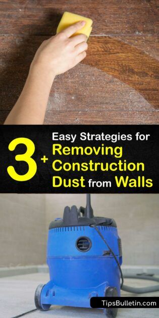 Construction Dust Cleaning - Getting Drywall Debris Off Walls Cleaning After Construction, Remove Dust From Home, Cleaning Room Aesthetic, Best Floor Cleaner, Post Construction Cleaning, Construction Clean Up, Home Cleaning Tips, Sand Floor, Diy Household Cleaners