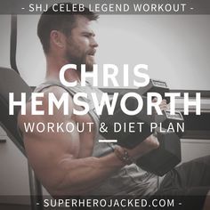 Chris Hemsworth Diet, Chris Hemsworth Thor Workout, Thor Workout, Chris Hemsworth Workout, Celebrity Workout Routine, Ectomorph Workout, Workout Man, Superhero Workout, Workout Diet Plan