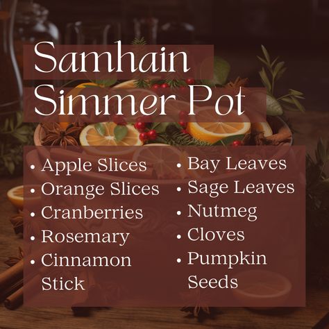 Samhain Simmer Pot Recipe September Simmer Pot, Autumn Equinox Simmer Pot, Simmer Pot Samhain, October Simmer Pot, Natural Samhain Decor, Lammas Lughnasadh Simmer Pot, Simmer Pot Ideas, Lughnasadh Simmer Pot, Traditional Samhain Decorations