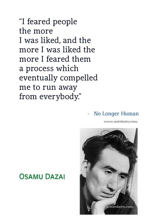 Osamu Dazai Quotes, Osamu Dazai No Longer Human Quotes, Osamu Dazai Books Quotes, No Longer Human Quotes by Osamu Dazai, Japanese novel by Osamu Dazai. Osamu Dazai Books, No Longer Human Quotes, Osamu Dazai No Longer Human, Dazai No Longer Human, Osamu Dazai Quotes, Dazai Quotes, Human Quotes, No Longer Human, Sun Quotes