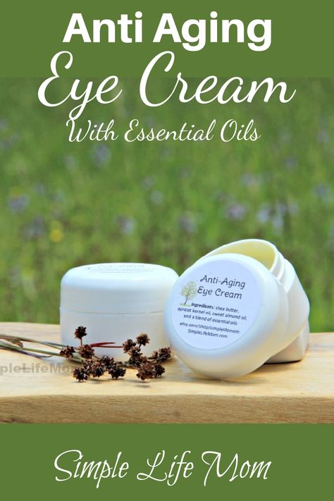 Anti Aging Eye Cream with Essential Oils from Simple Life Mom Essential Oils For Wrinkles, Oils For Wrinkles, Homemade Creams, Birch Essential Oil, Herbal Diy, Face Remedies, Carrot Seed Essential Oil, Essential Oil Anti Aging, Myrrh Essential Oil