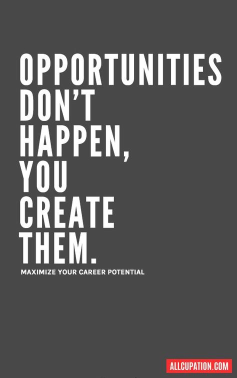 Opportunities come from creating them yourself. #motivation #myclearystory Positive Quotes For Life Happiness, Motivated Quotes, Quotes Inspirational Motivational, Sales Motivation, Sales Quotes, Career Motivation, Positive Quotes For Work, Quotes Dream, Job Quotes