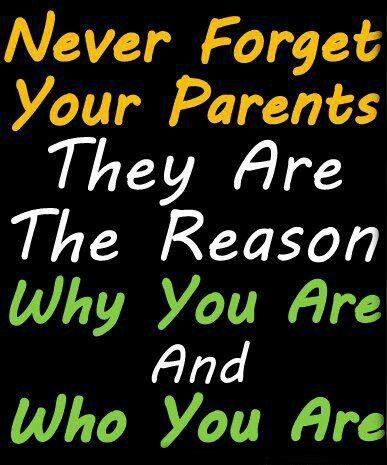 Never forget your parents. They are the reason why you are and who you are Respect Parents Quotes, Respect Parents, Respect Your Parents, Parents Quotes, Respect Quotes, Parents Quotes Funny, Parenting Videos, Parenting Fail, Education Motivation