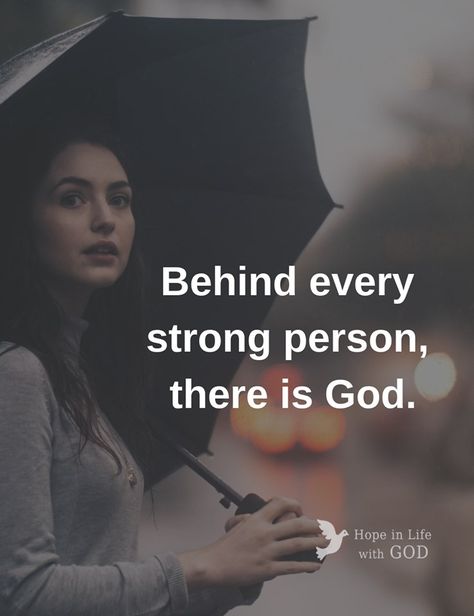 Behind Every Strong Person, Behind Every Strong Woman, Determination Quotes Inspiration, Strong Person, Determination Quotes, Bible Quotes Images, Ayat Alkitab, Thank You God, Strong Woman