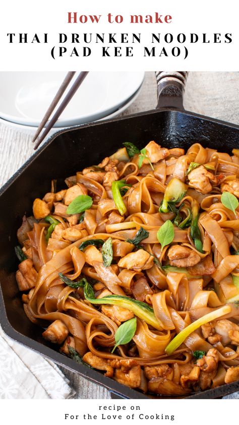 Thai drunken noodles (pad kee mao) are wide rice noodles in a flavorful sauce with your choice of protein, veggies, and tons of Thai basil.    New Recipe ~ Thai Drunken Noodles (Pad Kee Mao)   Link: https://fortheloveofcooking.net/recipe/thai-drunken-noodles-pad-kee-mao   #recipe #drunkennoodles #ThaiFood #ricenoodles #PadKeeMao #chicken #basil #bokchoy Thai Pad See Ew Recipe, Thai Rice Noodle Recipes, Drunken Noodles Thai, Thai Noodle Recipe, Pad Kee Mao Recipe, Thai Basil Recipes, Drunken Noodles Recipe, Wide Rice Noodles, Vegetable Pad Thai