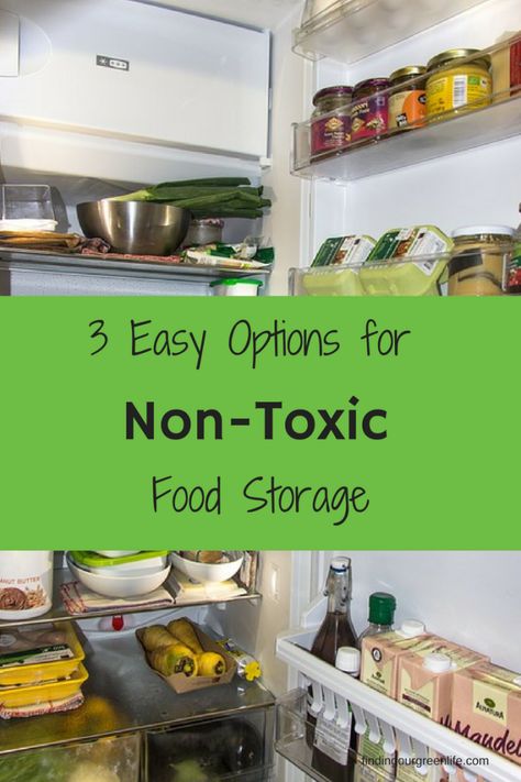 3 Easy Options for Non-Toxic Food Storage Food Container Storage, Plastic Free Food Storage, Non Toxic Cookware, Toxic Foods, Health Ideas, Clean Cooking, Ultrasonic Cleaner, Best Diet Plan, Foods To Avoid