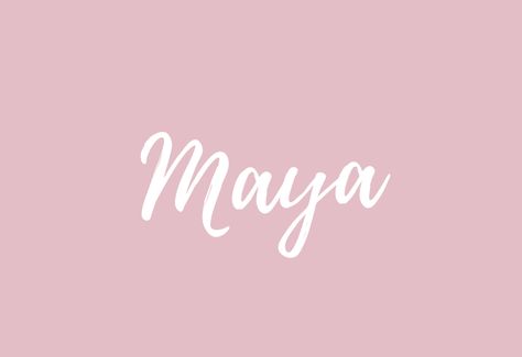 Maya Maya Wallpaper, Maya Name Meaning, Maya Name Wallpaper, Malaika Name Wallpaper, Maya Meaning, Malia Name Meaning, Mariah Name Meaning, Maya Name, May Name