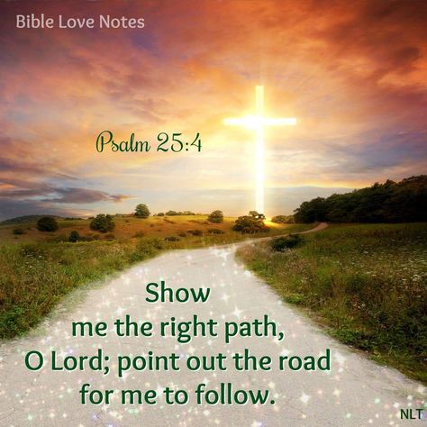 Psalm 25 4, Bible Psalms, Psalm 25, Book Of Psalms, Bible Love, Jesus Lives, Biblical Quotes, Faith Inspiration, Gods Grace