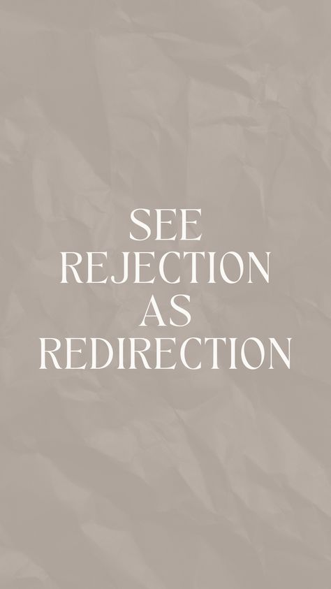 Motivational Quotes After Rejection, See Rejection As Redirection, Rejection Affirmations, Redirection Quotes, Dreamboard Ideas, Rejection Therapy, Rejection Is Redirection, Rejection Quotes, Ios Ideas