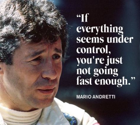 38 Surprisingly Profound Quotes From Celebrities - Gallery Motor Quotes, Fr Quotes, 2nd Choice, Racing Quotes, Night Pics, Dr Doom, Mario Andretti, Profound Quotes, Bar Art