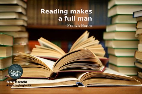 Reading makes a full man.Francis Bacon Essays #Booksthatmatter #Bookhugs #Bloomingtwig #Yourstory Markus Zusak, Books You Should Read, Sun Tzu, Book Challenge, Support Structure, Cassandra Clare, Divergent, Reading Lists, Book Lists