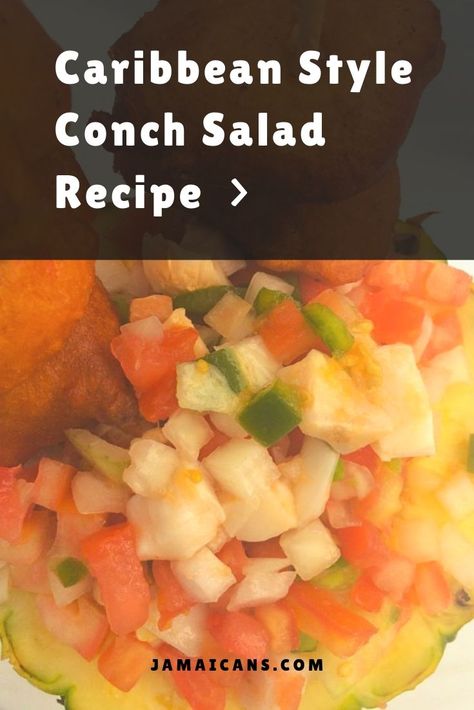 Conch Recipes Caribbean, Conch Salad Recipe, Bahamian Recipes, Conch Recipes, Jamaica Recipes, Conch Salad, Bahamian Food, Dominican Recipes, Caribbean Dishes